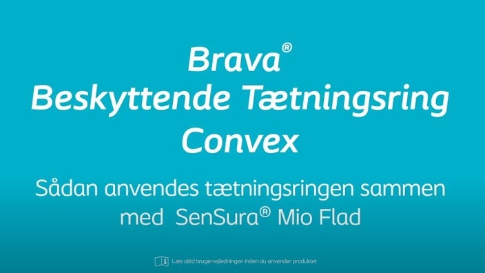 Sådan anvendes Brava® Tætningsring Convex sammen med SenSura® Mio Flad